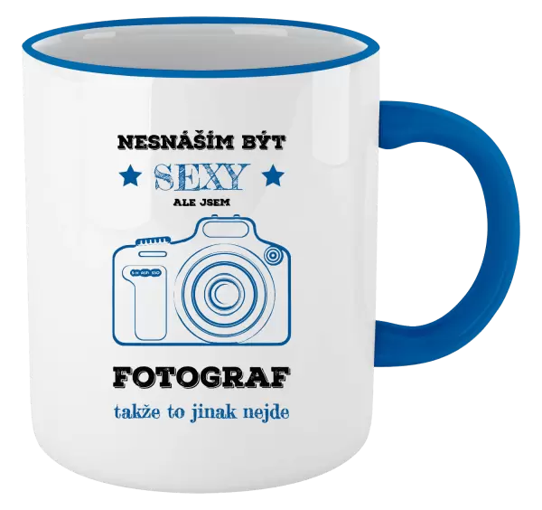 Hrnek Nesnáším být sexy, ale jsem fotograf