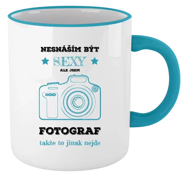 Hrnek Nesnáším být sexy, ale jsem fotograf