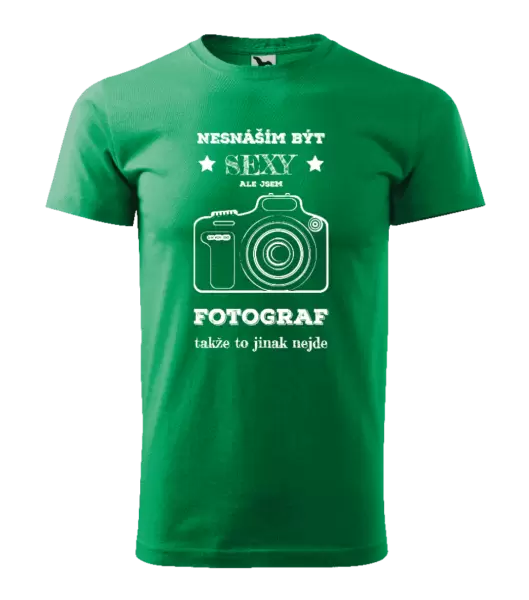 Pánské tričko Nesnáším být sexy, ale jsem fotograf