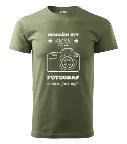 Pánské tričko Nesnáším být sexy, ale jsem fotograf