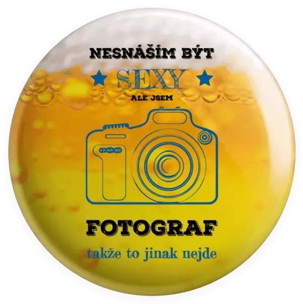 Placka Nesnáším být sexy, ale jsem fotograf