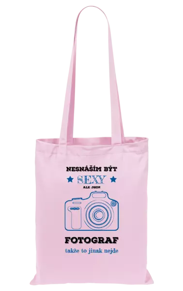 Látková taška Nesnáším být sexy, ale jsem fotograf