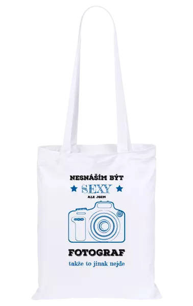 Látková taška Nesnáším být sexy, ale jsem fotograf