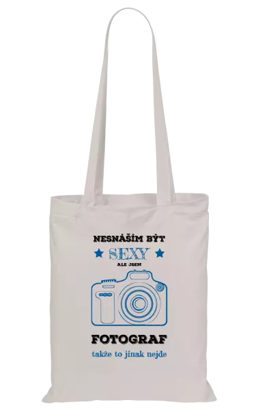Látková taška Nesnáším být sexy, ale jsem fotograf