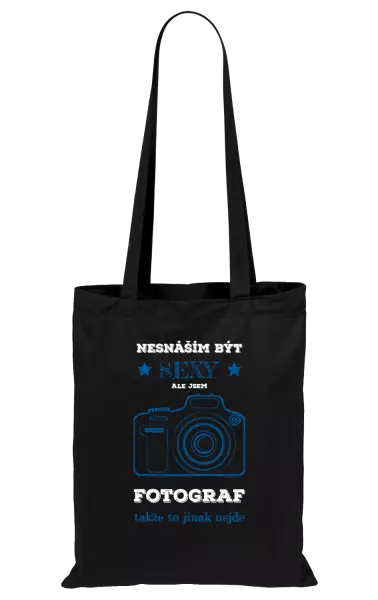 Látková taška Nesnáším být sexy, ale jsem fotograf