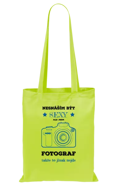 Látková taška Nesnáším být sexy, ale jsem fotograf