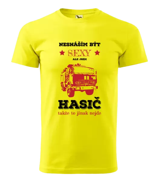 Pánské tričko Nesnáším být sexy, ale jsem hasič