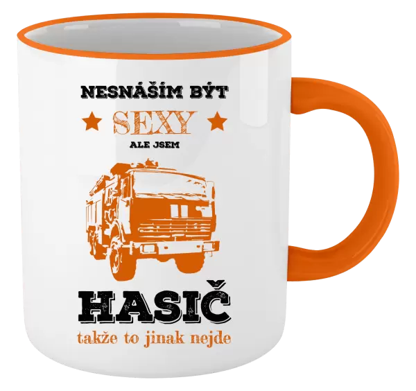 Hrnek Nesnáším být sexy, ale jsem hasič