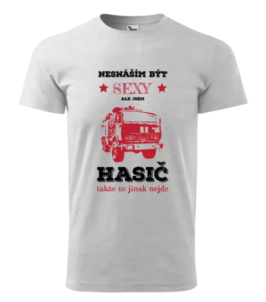 Pánské tričko Nesnáším být sexy, ale jsem hasič