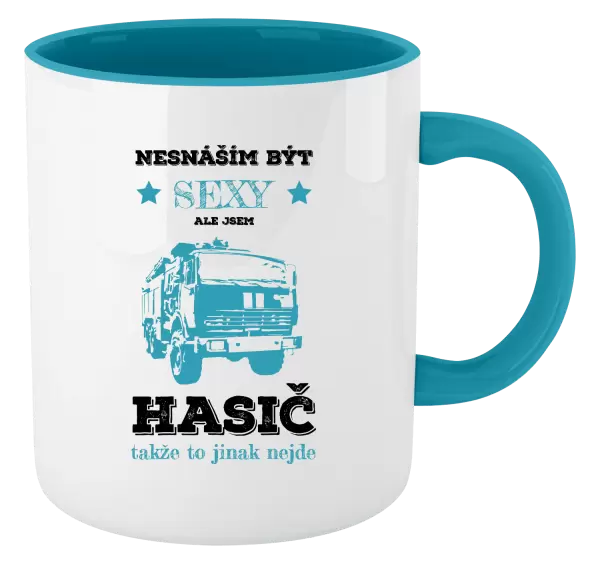 Hrnek Nesnáším být sexy, ale jsem hasič