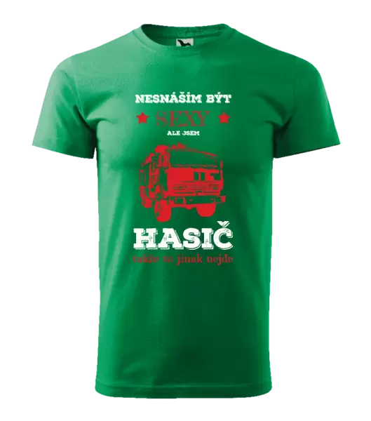 Pánské tričko Nesnáším být sexy, ale jsem hasič