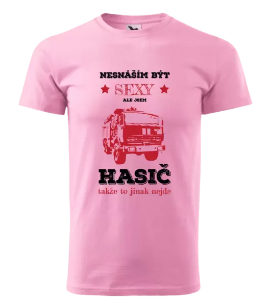 Pánské tričko Nesnáším být sexy, ale jsem hasič