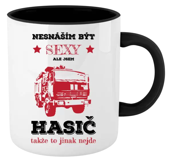 Hrnek Nesnáším být sexy, ale jsem hasič