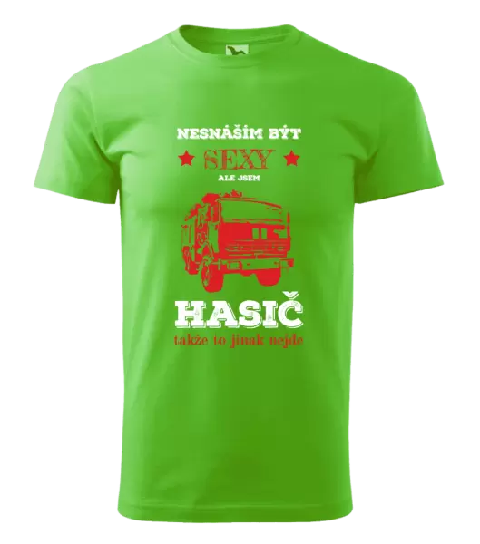 Pánské tričko Nesnáším být sexy, ale jsem hasič