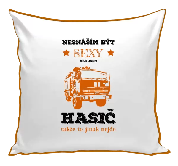 Polštář Nesnáším být sexy, ale jsem hasič