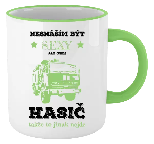 Hrnek Nesnáším být sexy, ale jsem hasič