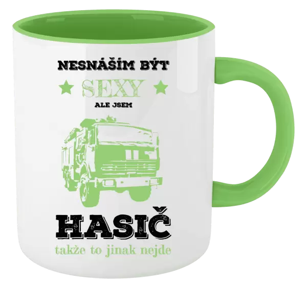 Hrnek Nesnáším být sexy, ale jsem hasič