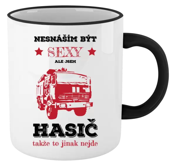 Hrnek Nesnáším být sexy, ale jsem hasič