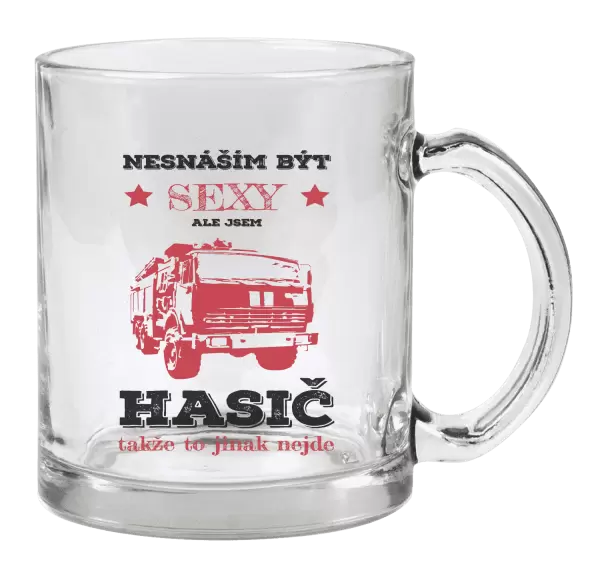 Hrnek Nesnáším být sexy, ale jsem hasič