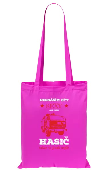 Látková taška Nesnáším být sexy, ale jsem hasič