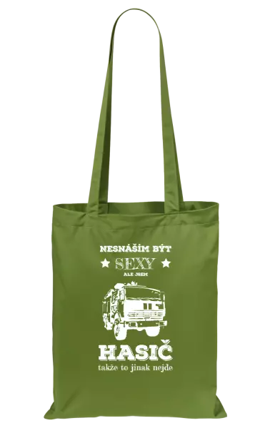 Látková taška Nesnáším být sexy, ale jsem hasič