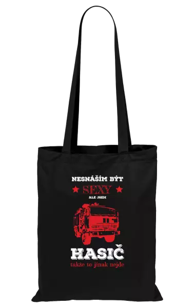 Látková taška Nesnáším být sexy, ale jsem hasič
