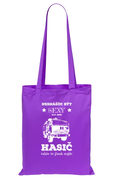Látková taška Nesnáším být sexy, ale jsem hasič