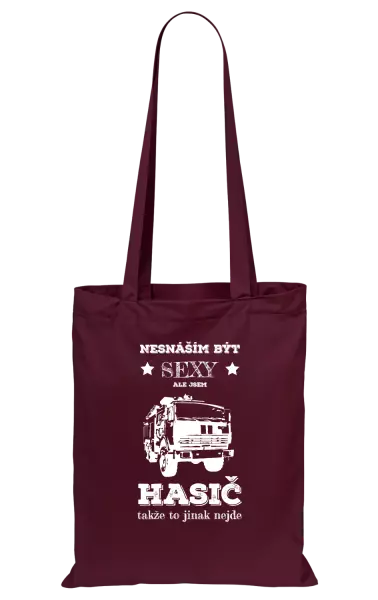 Látková taška Nesnáším být sexy, ale jsem hasič