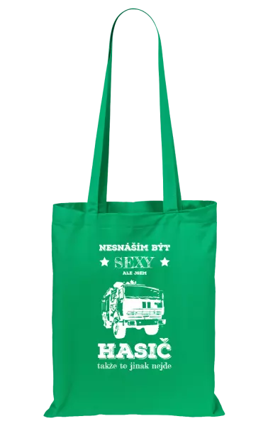 Látková taška Nesnáším být sexy, ale jsem hasič
