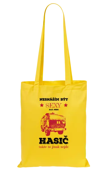Látková taška Nesnáším být sexy, ale jsem hasič