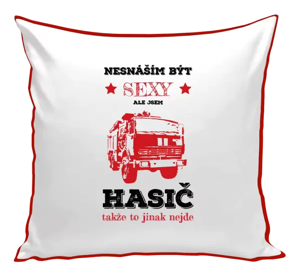 Polštář Nesnáším být sexy, ale jsem hasič