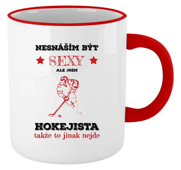 Hrnek Nesnáším být sexy, ale jsem hokejista