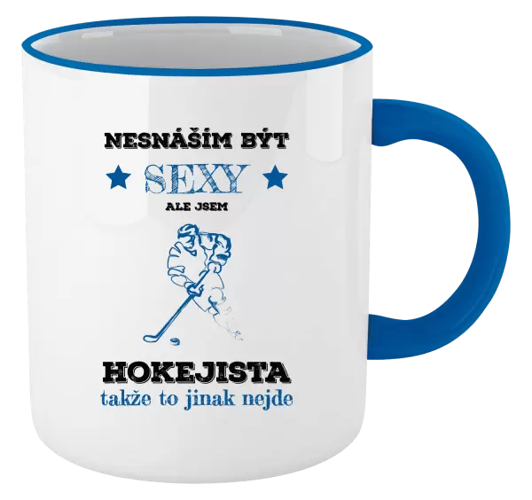 Hrnek Nesnáším být sexy, ale jsem hokejista