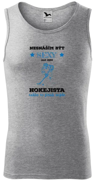 Pánské tílko Nesnáším být sexy, ale jsem hokejista