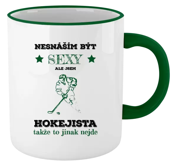 Hrnek Nesnáším být sexy, ale jsem hokejista