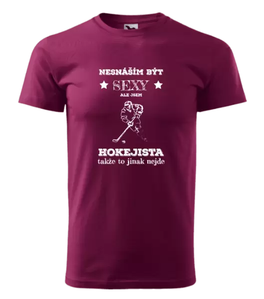 Pánské tričko Nesnáším být sexy, ale jsem hokejista