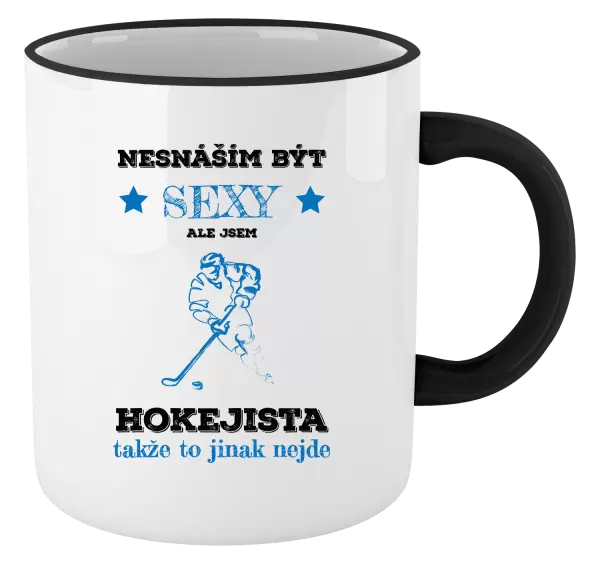 Hrnek Nesnáším být sexy, ale jsem hokejista