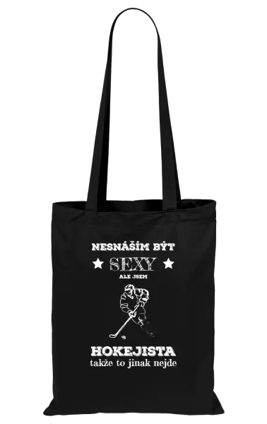 Látková taška Nesnáším být sexy, ale jsem hokejista