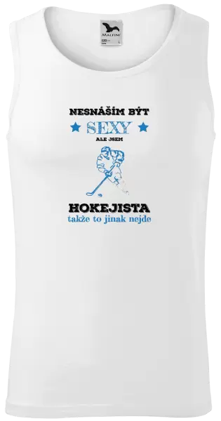 Pánské tílko Nesnáším být sexy, ale jsem hokejista