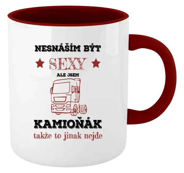 Hrnek Nesnáším být sexy, ale jsem kamioňák