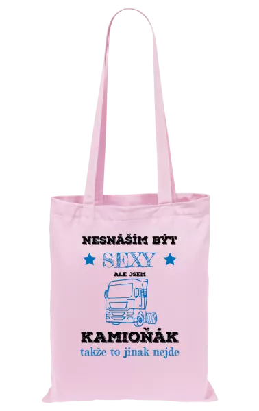 Látková taška Nesnáším být sexy, ale jsem kamioňák