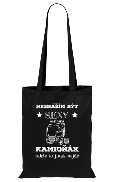 Látková taška Nesnáším být sexy, ale jsem kamioňák