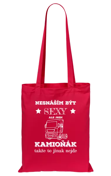Látková taška Nesnáším být sexy, ale jsem kamioňák