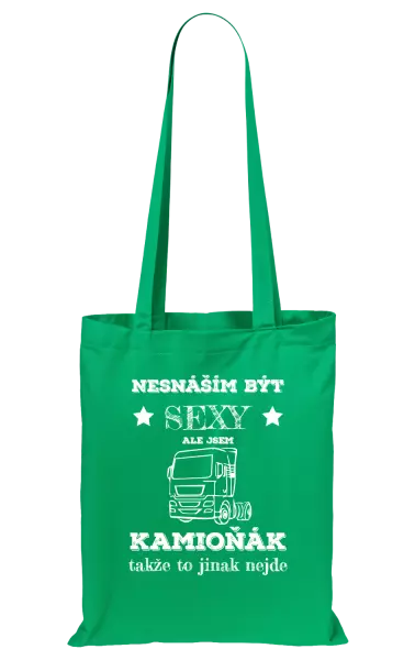 Látková taška Nesnáším být sexy, ale jsem kamioňák
