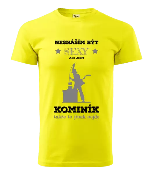 Pánské tričko Nesnáším být sexy, ale jsem kominík