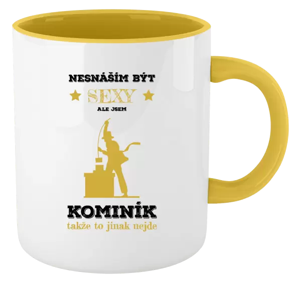 Hrnek Nesnáším být sexy, ale jsem kominík