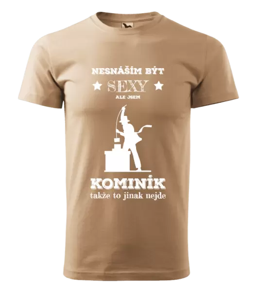 Pánské tričko Nesnáším být sexy, ale jsem kominík