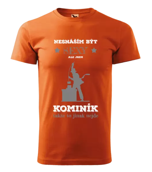 Pánské tričko Nesnáším být sexy, ale jsem kominík
