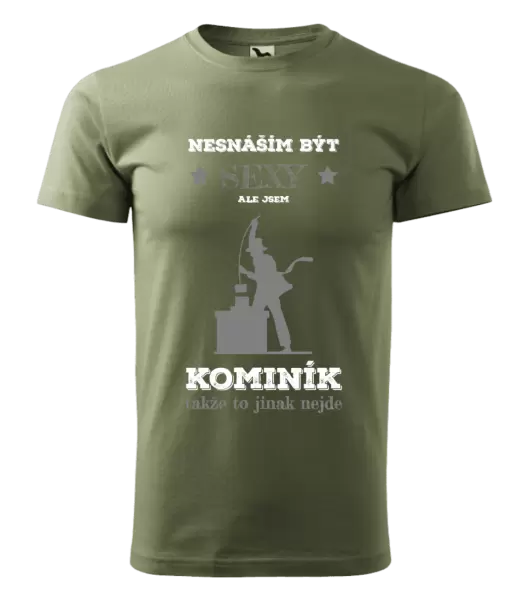 Pánské tričko Nesnáším být sexy, ale jsem kominík