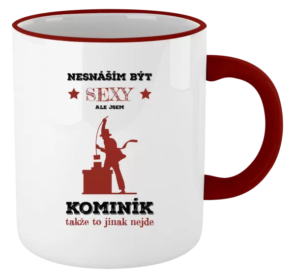 Hrnek Nesnáším být sexy, ale jsem kominík